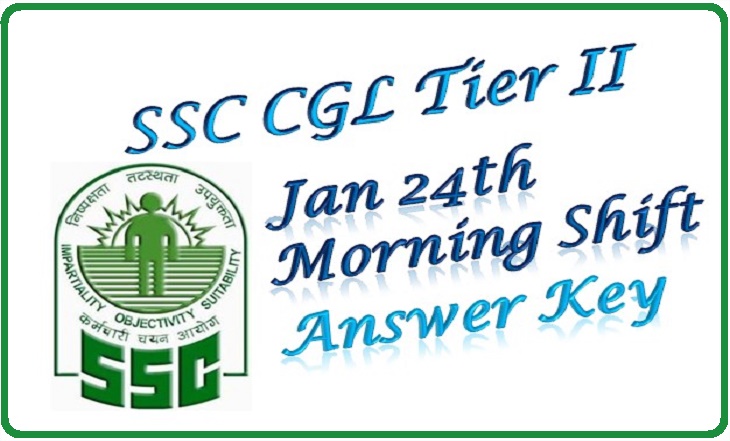 SSC CGL tier II Jan 24th Morning Shift answer key