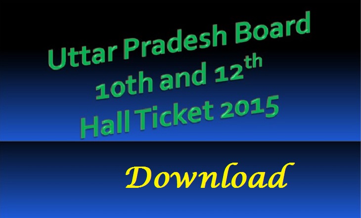 Uttar Pradesh Board 10th and 12th Hall Ticket 2015
