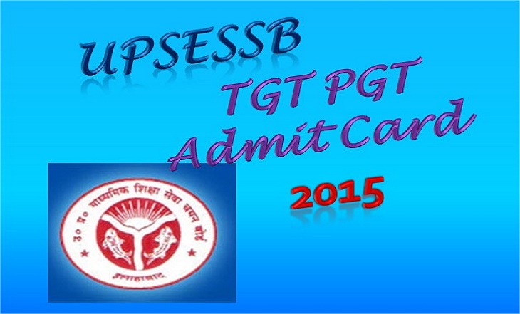 UPSESSB TGT PGT Admit Card 2015 Download