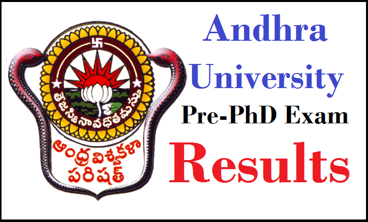 Andhra University Pre-PhD Arts & Commerce & Science and Technology Exam Results 