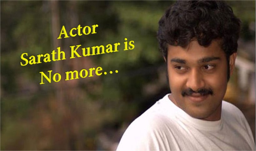 'Autograph' Actor Sarath Kumar Dies in Road Accident