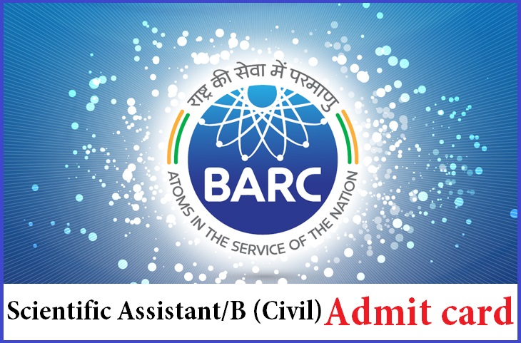BARC Exam Scientific Assistant/B (Civil) Admit card 2015 