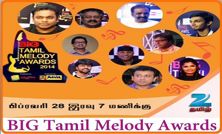 Watch BIG Tamil Melody Awards on 28th Feb 2015 on Zee Tamizh Channel