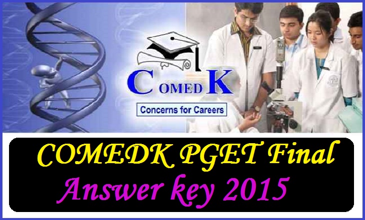 COMEDK PGET Final Answer key 2015 to be Released on 13th February