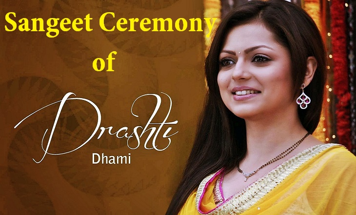 Drashti-Dhami- Sangeet ceremony pics