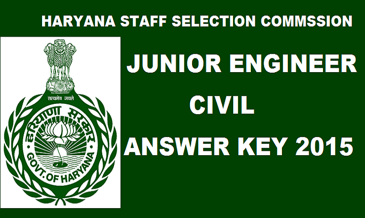 HSSC Junior Engineer Civil Answer Key 2015: Download JE (Civil) Answer Key @ www.hssc.gov.in