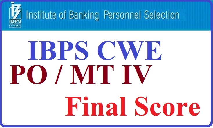 IBPS CWE PO MT IV Final Score Card Released