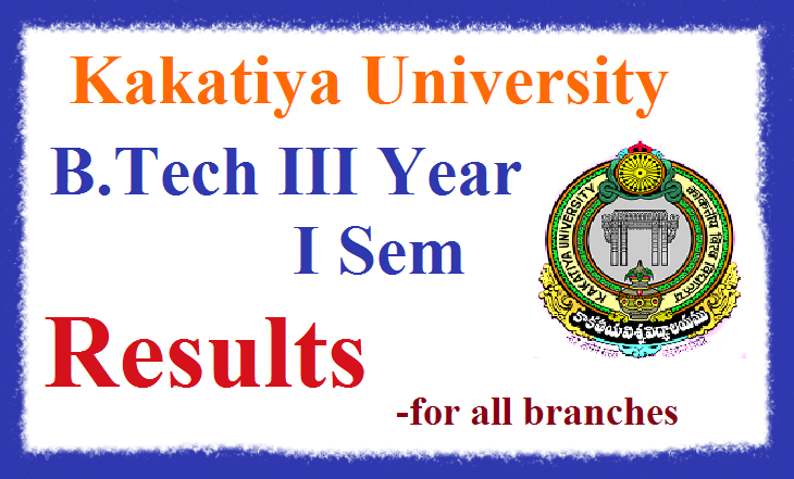 Kakatiya University B.Tech III Year I Sem Results 2014