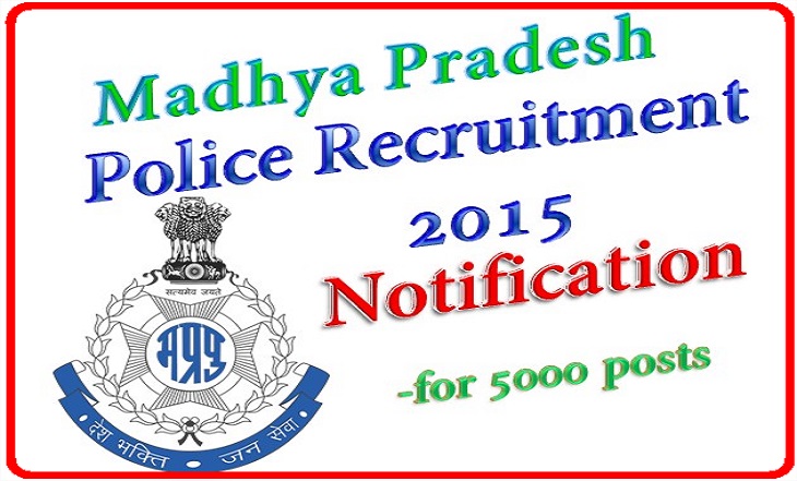 Madhya Pradesh MP Police 2015 Recruitment – 5,000 ASI Constable Head Constables HC Notification to be released
