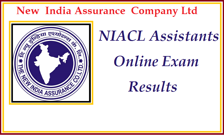  New  India Assurance  Company Ltd  (NIACL) Assistants Online Exam 2015 Results