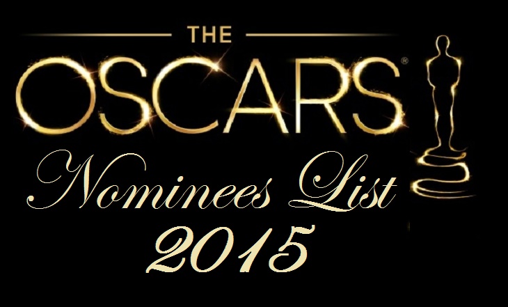 Oscar Awards Nominees (2015) List