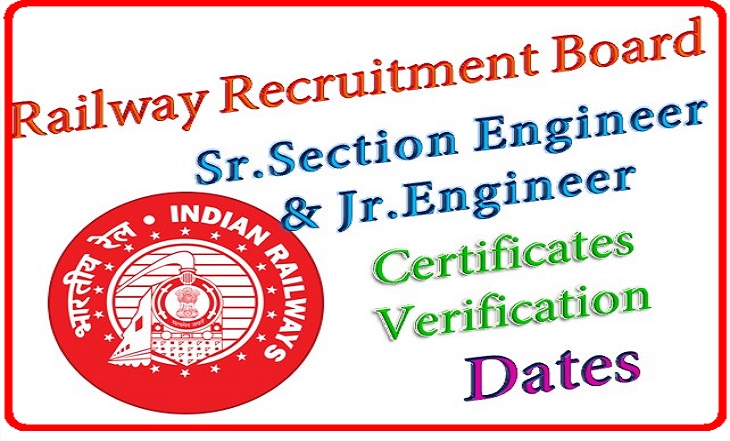 RRB Certificates Verification Dates for Sr.Section Engineer and Jr.Engineer