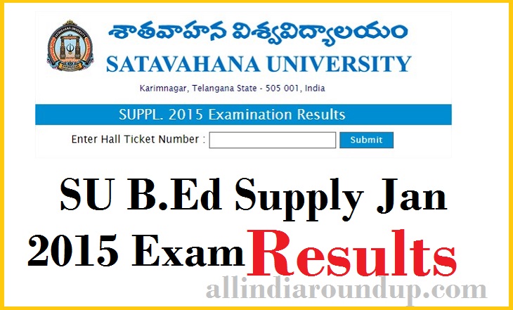 Satavahana University B.Ed Supply Jan 2015 Exam Results