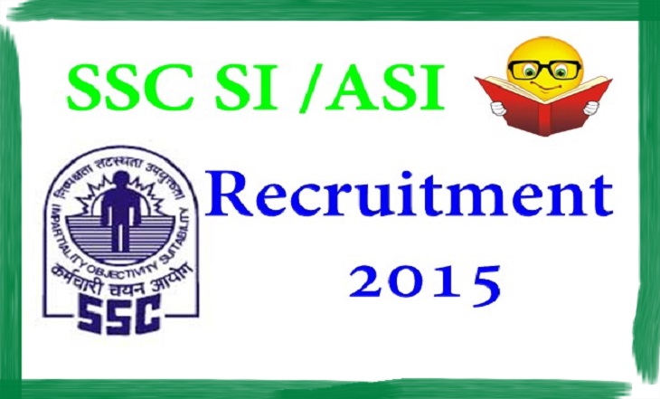 SSC SI (CAPF) / ASI (CISF) Recruitment 2015