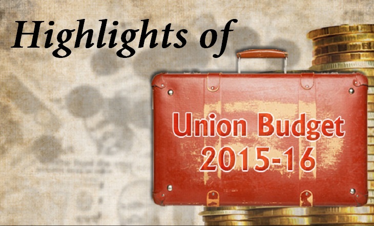 Highlights of Union Budget 2015-16 