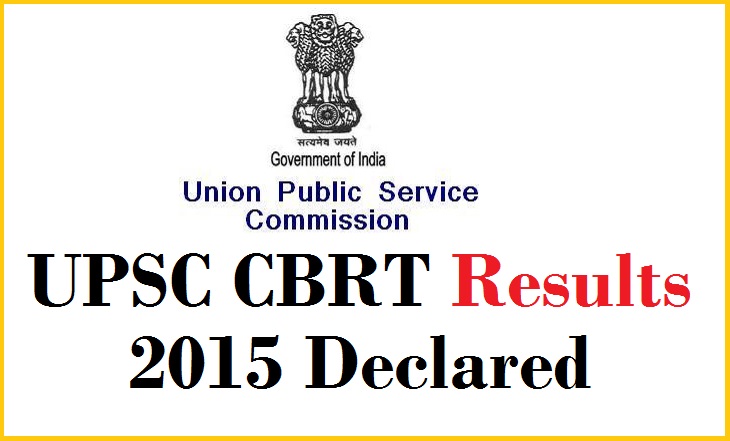 UPSC CBRT Result 2015: 