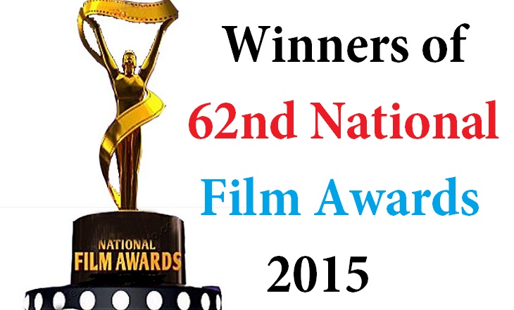 Winners of 62nd National Film Awards 2015