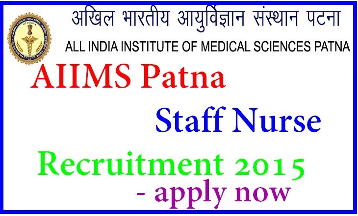AIIMS Patna Staff Nurse Recruitment 2015