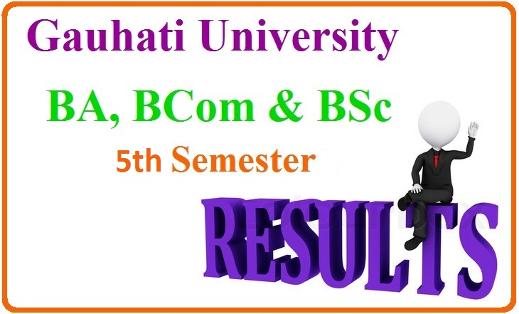 Gauhathi b com bsc bs 5th semister results 2015