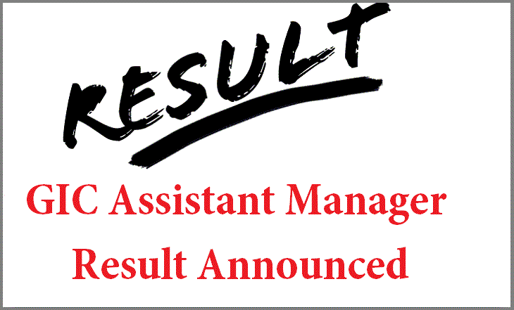 GIC Assistant Manager Result Announced