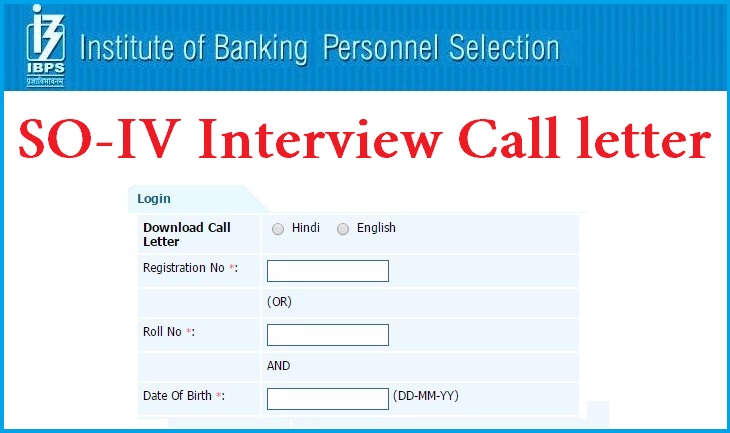 IBPS SO-IV Interview Call letter 2015 