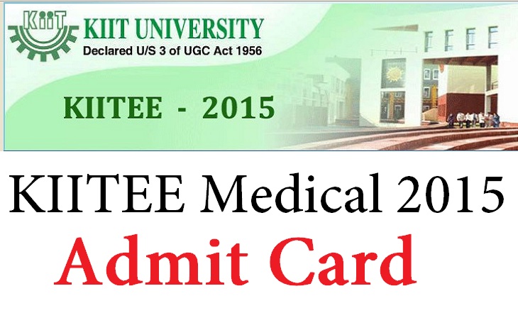 Download KIITEE Medical 2015 Admit Card 