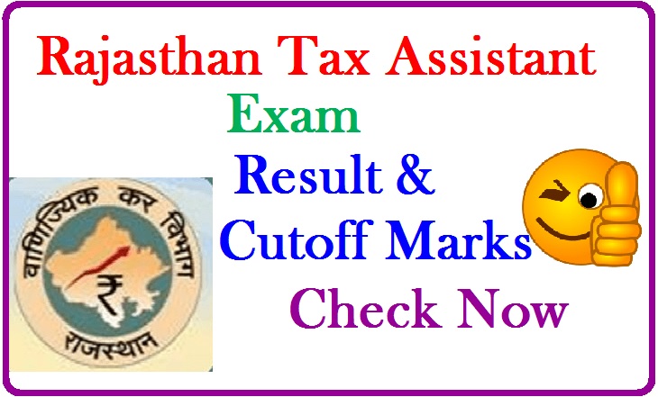 Rajasthan Tax Assistant Result and Cutoff Marks 2015