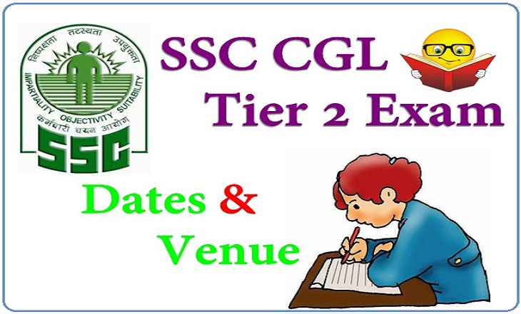 SSC CGL Tier 2 Exam Dates and Venue