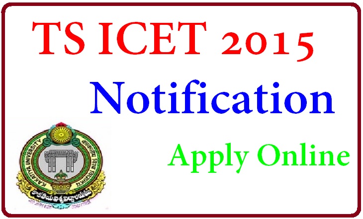 Telangana ICET 2015 Notification - Apply Online for TS ICET 2015