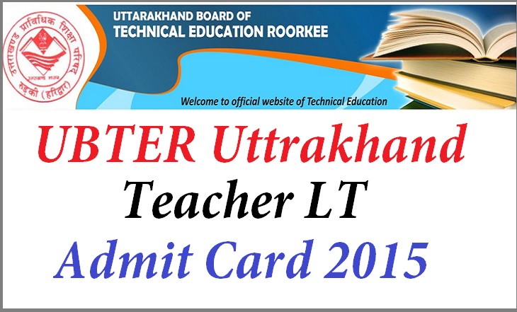 UBTER Uttrakhand Teacher LT Admit Card 2015 -