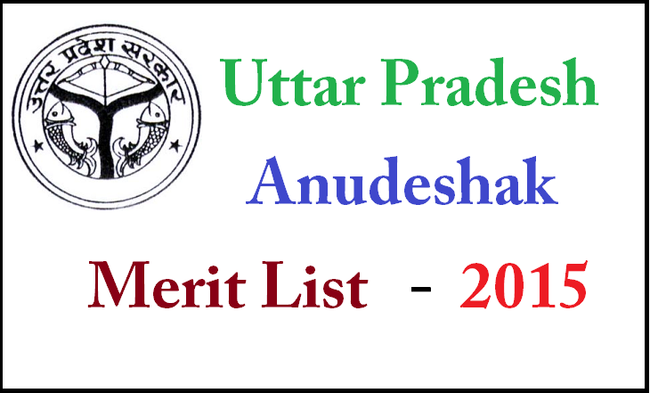 UP Anudeshak Merit List 2015