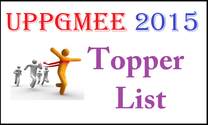 UPPGMEE Exam Toppers List 2015 -Top10 Rank Holders