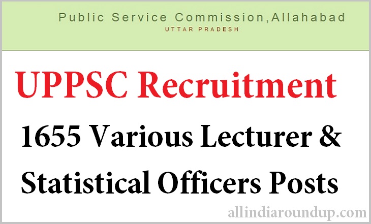 UPPSC Recruitment 2015 for 1655 Various Posts