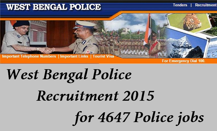 West Bengal Police Recruitment 2015 for 4647 Police jobs