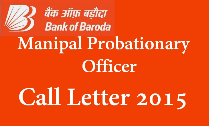 Baroda (BOB) Manipal School of Banking PO Call Letter 2015