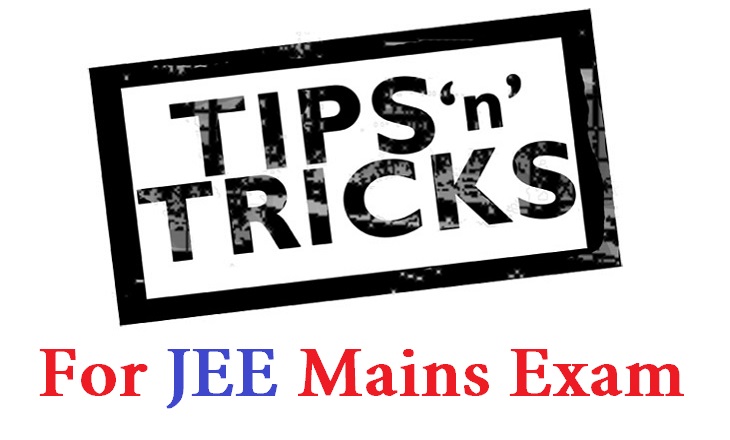 tips-and-tricks for JEE Mains Exam
