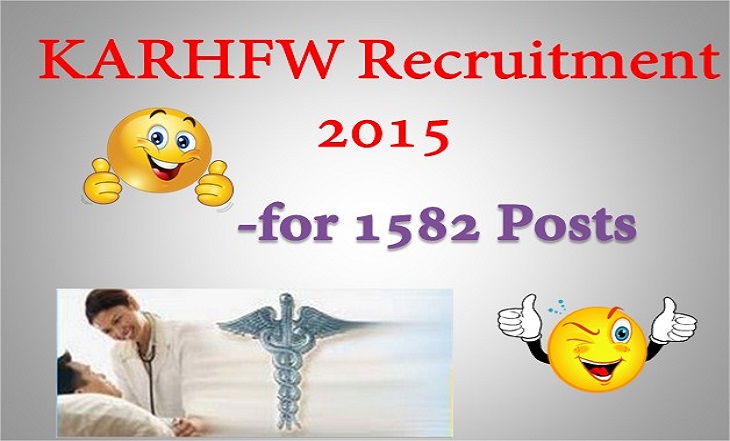 KARHFW Recruitment 2015 1582 Group-D, Lab Technician and Ophthalmic Assistant Posts