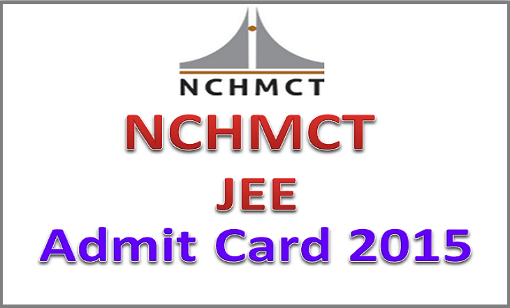 NCHMCT JEE Admit Card 2015 Download