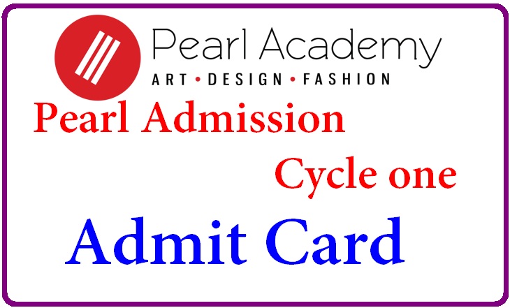 Pearl Admission Cycle one entrance exam Admit Card