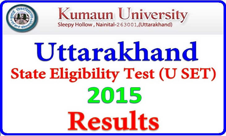 Uttarakhand State Eligibility Test (U SET) 2015 Results