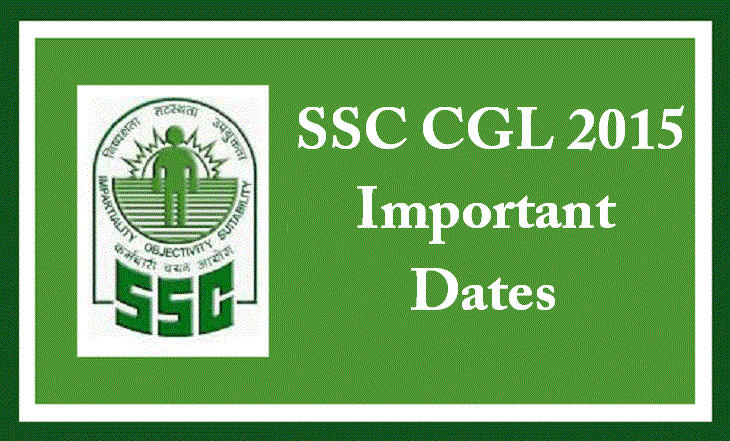 SSC CGL 2015 Important Dates