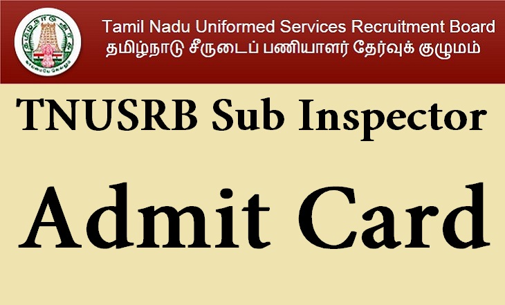 TNUSRB Sub Inspector (SI) Admit Card