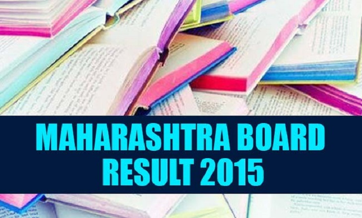 check online now Maharashtra MSBSHSE SSC Class 10th X board exam results 2015 @ www.mahresult.nic.in