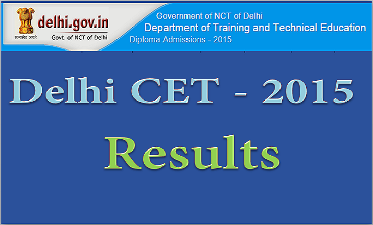 Delhi polytechnic CET 2015 Results