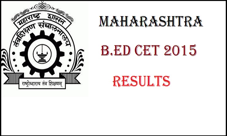 RESULTS DECLARED!! Maharashtra B.Ed CET Results 2015 Today @ Bed ...