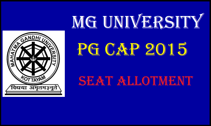 MG University PG CAP Trail Allotment 2015