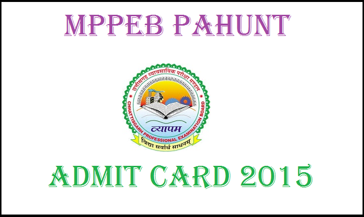 MPPEB PAHUNT Entrance Exam Admit Card 2015