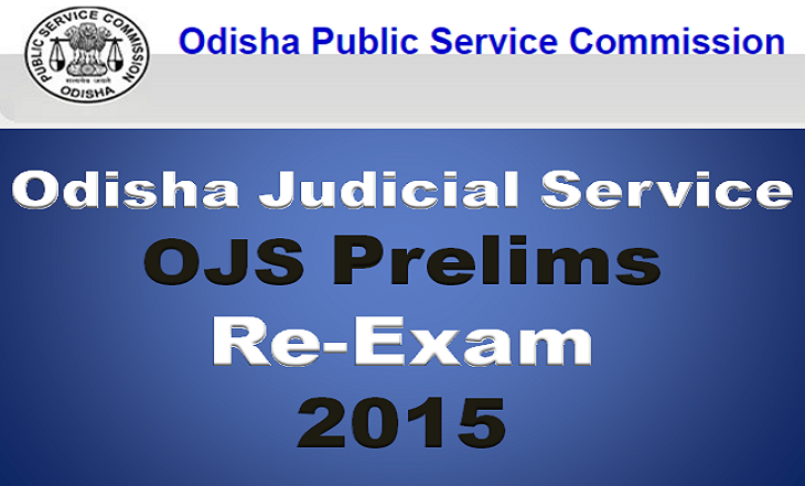 OPSC Odisha Judicial Service (OJS) Prelims Re-Exam 2015
