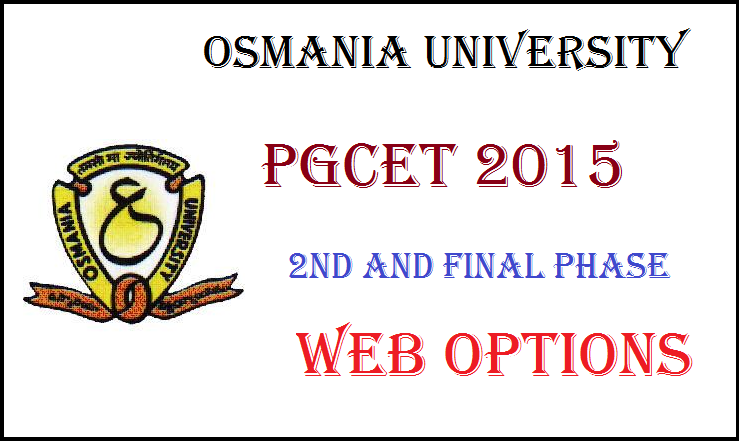 OU PGCET 2015 2nd and Final Phase Web Counselling