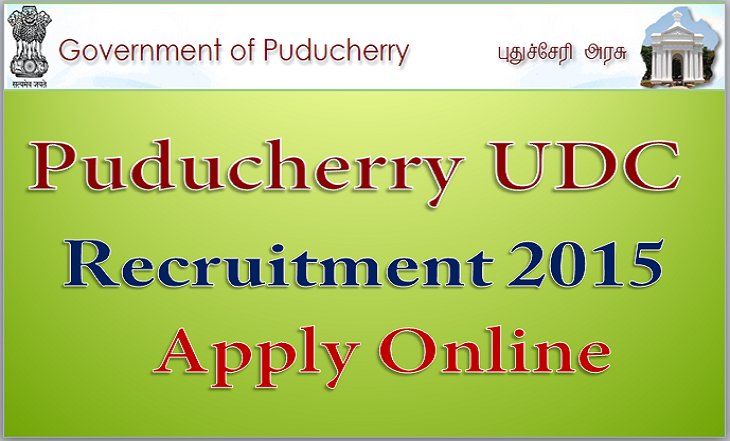 Puducherry UDC Recruitment 2015
